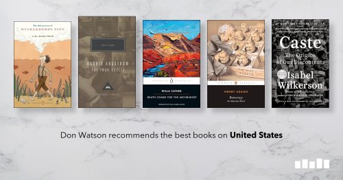 The best books on The United States, recommended by Don Watson