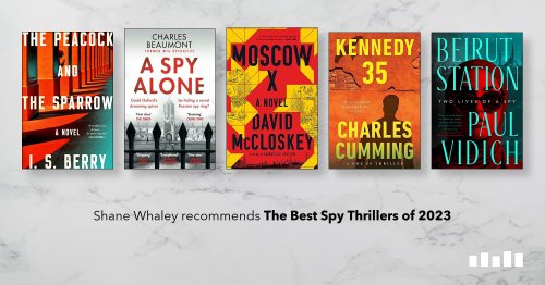 The Best Spy Thrillers of 2023, recommended by Shane Whaley