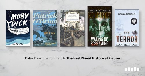 The Best Naval Historical Fiction, recommended by Katie Daysh