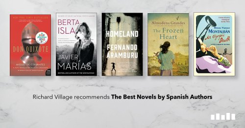 The Best Novels by Spanish Authors, recommended by Richard Village