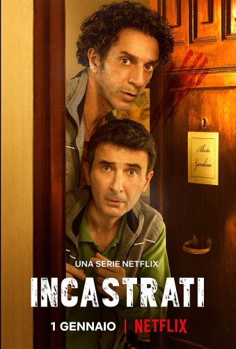 INCASTRATI – esce su Netflix la prima serie TV di Ficarra e Picone
