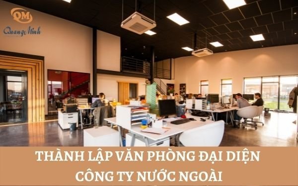 thanh-lap-van-phong-dai-dien-cong-ty-nuoc-ngoai-tai-viet-nam cover image