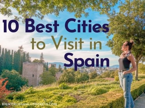 The TOP Cities to Visit in Spain