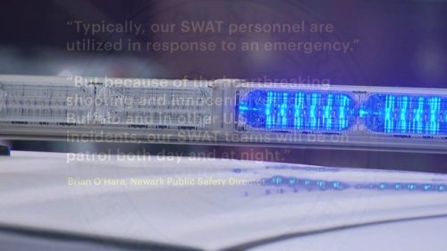 SWAT Team to patrol Newark in wake of Buffalo shooting, increased violence