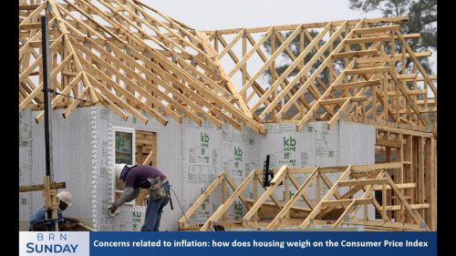 BRN Sunday | Concerns related to inflation: how does housing weigh on the Consumer Price Index