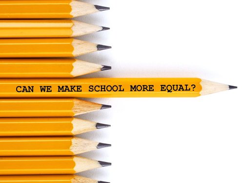 Can We Make School More Equal?