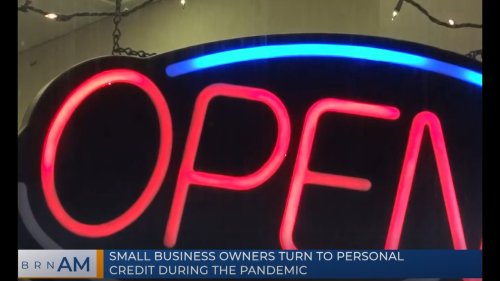 BRN AM | Small business owners turn to personal credit during the pandemic