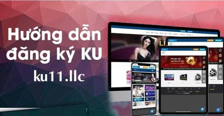 KU11  | Tạo Tài Khoản Với 3 Bước Đơn Gỉan
 - cover
