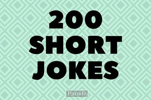 200 Short Jokes That Will Get a Big Laugh