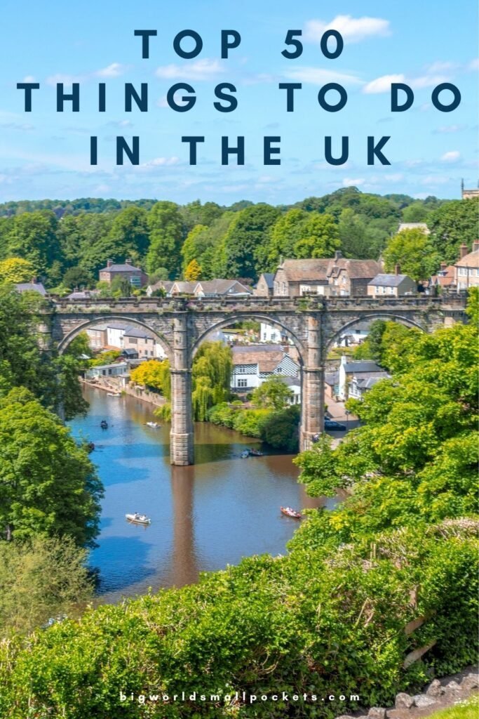 50 Bucket List Things to Do in the UK