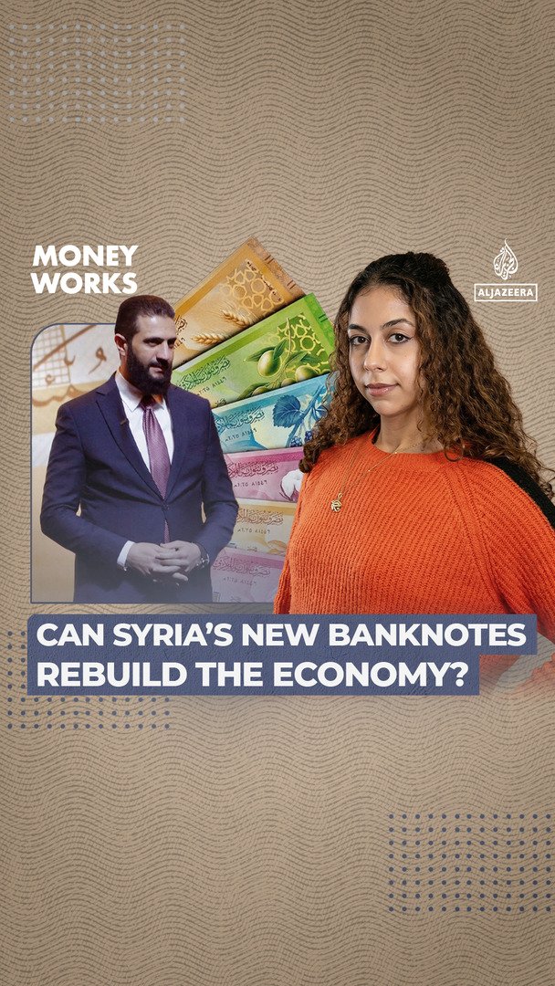 Can Syria’s new banknotes help rebuild the economy?
