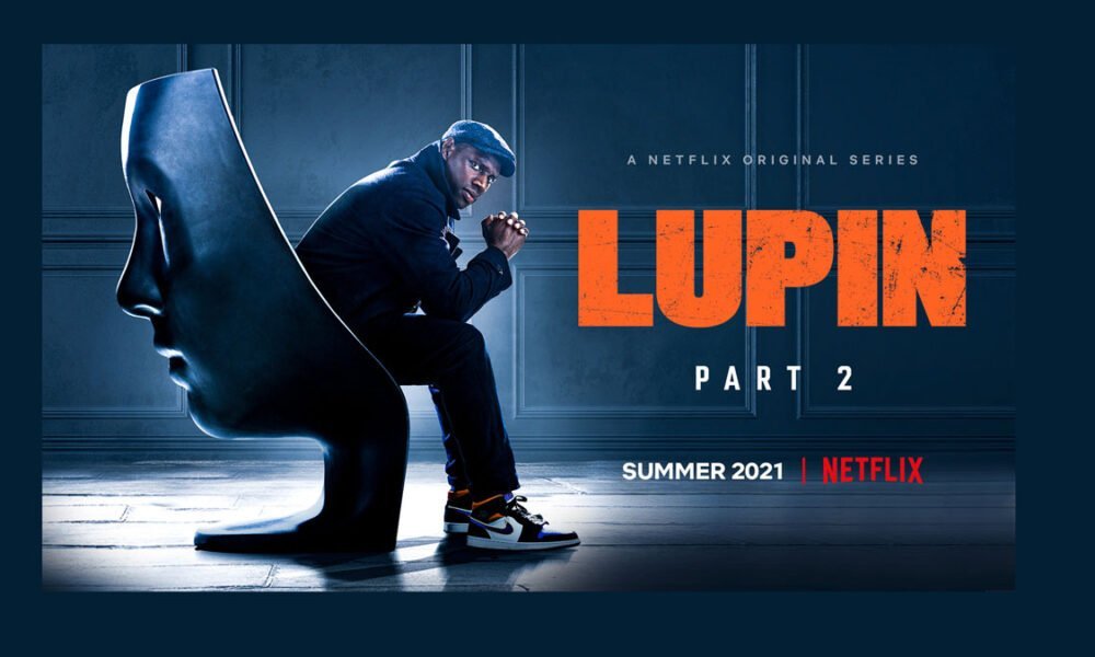 Lupin 2 Live on Netflix at Midnight (03:01 ET)