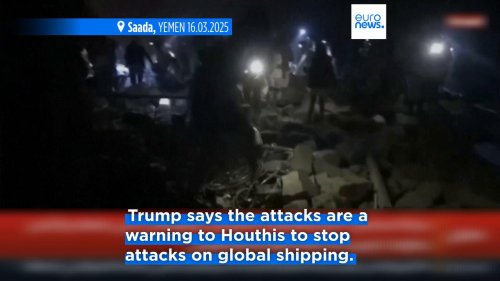 Houthis say at least 18 civilians killed after Trump orders airstrikes