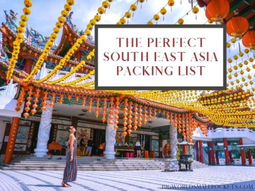 Southeast Asia for First Timers: Packing, Itineraries and Destinations