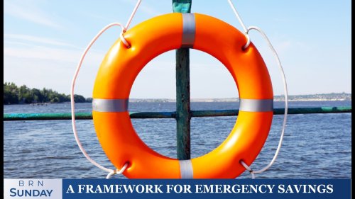 BRN Sunday |A framework for emergency savings