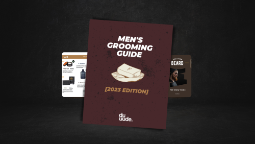 Grooming Guide for Men [2023 Edition]