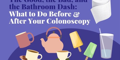 The Good, the Bad, and the Bathroom Dash: What to Do Before and After Your Colon