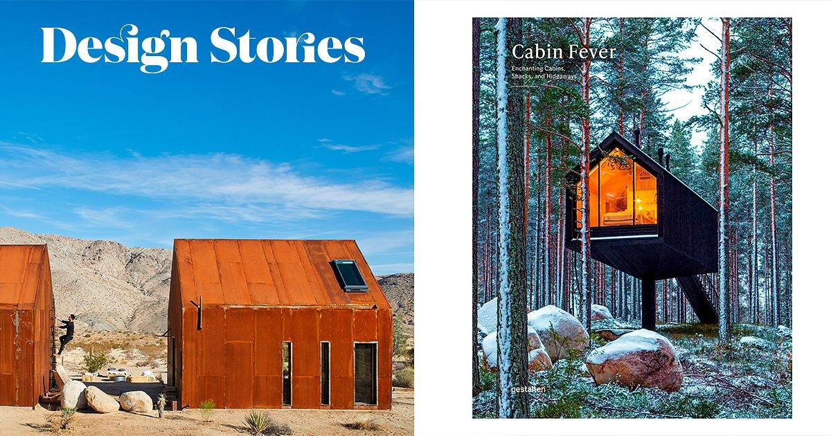 What’s new: Cabin Fever by gestalten