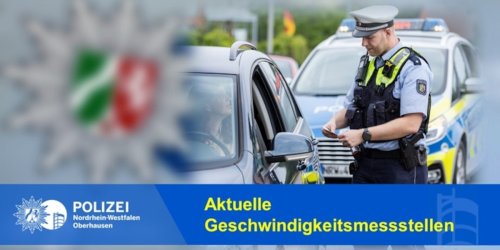 Polizeipräsidium Oberhausen: POL-OB: Geschwindigkeitsmessstellen in Oberhausen