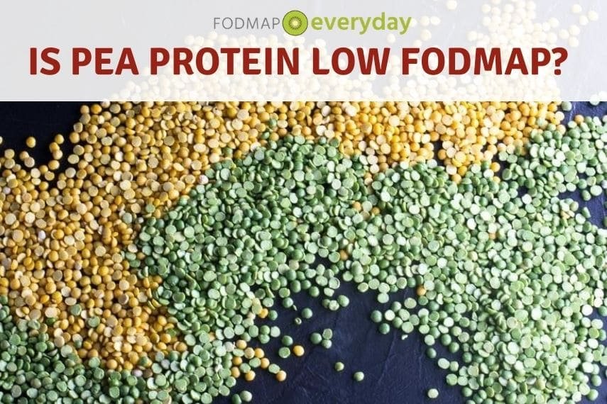Is Pea Protein Low FODMAP? - FODMAP Everyday