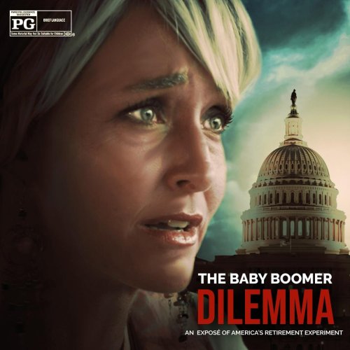 “The Baby Boomer Dilemma” Documentary Exposes America’s Failed Retirement Experiment