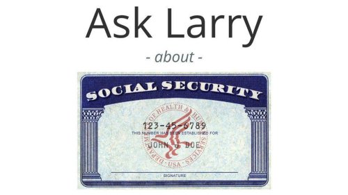 Ask Larry: Can My Wife Take Social Security Spousal Benefits Now While I Delay Till 70?