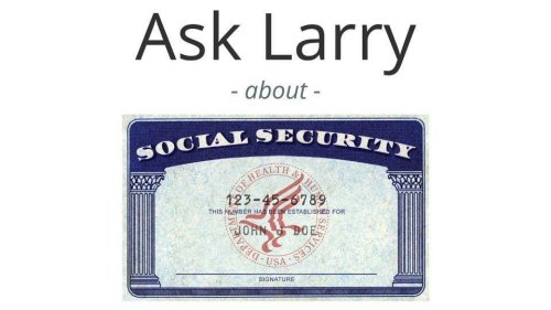 Ask Larry: When Should I Switch To My Social Security Retirement Benefits?