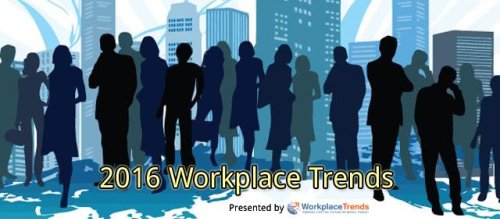 10 Workplace Trends You'll See In 2016
