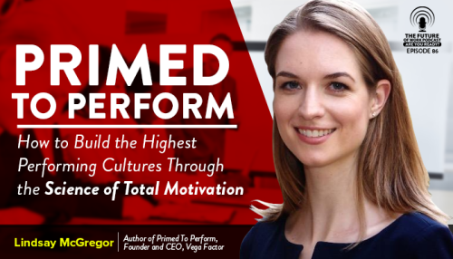Primed To Perform: The Science Behind Building A Legendary Workplace Culture
