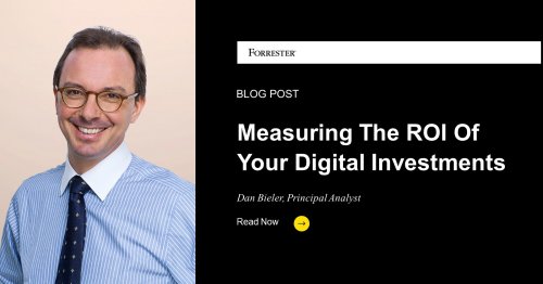 Measuring The ROI Of Your Digital Investments