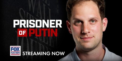 Fox Nation to air new 'Prisoner of Putin' special