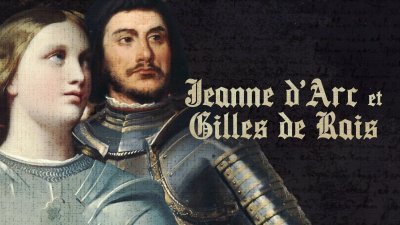 Jeanne d'Arc et Gille de Rais