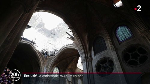 Vidéo Chantier de Notre-Dame : découvrez les images exclusives de l'intérieur de la cathédrale, huit mois après l'incendie