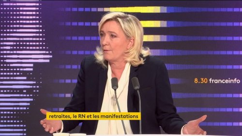 Réforme des retraites : Marine Le Pen met les syndicats "dans le même panier", "ils défendent leurs propres intérêts", pas celui des Français