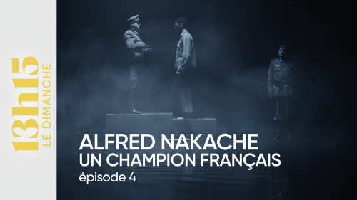 "13h15 le dimanche". Alfred Nakache, un champion français > Episode 4