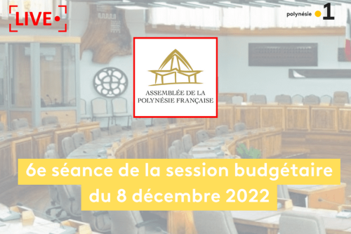 [DIRECT] 6e séance de la session budgétaire du jeudi 8 décembre 2022