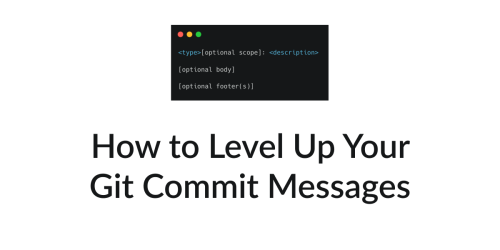 How To Write Better Git Commit Messages – A Step-By-Step Guide | Flipboard