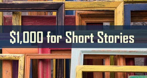 LitMag: $1,000 for Short Stories & $250 for Poetry