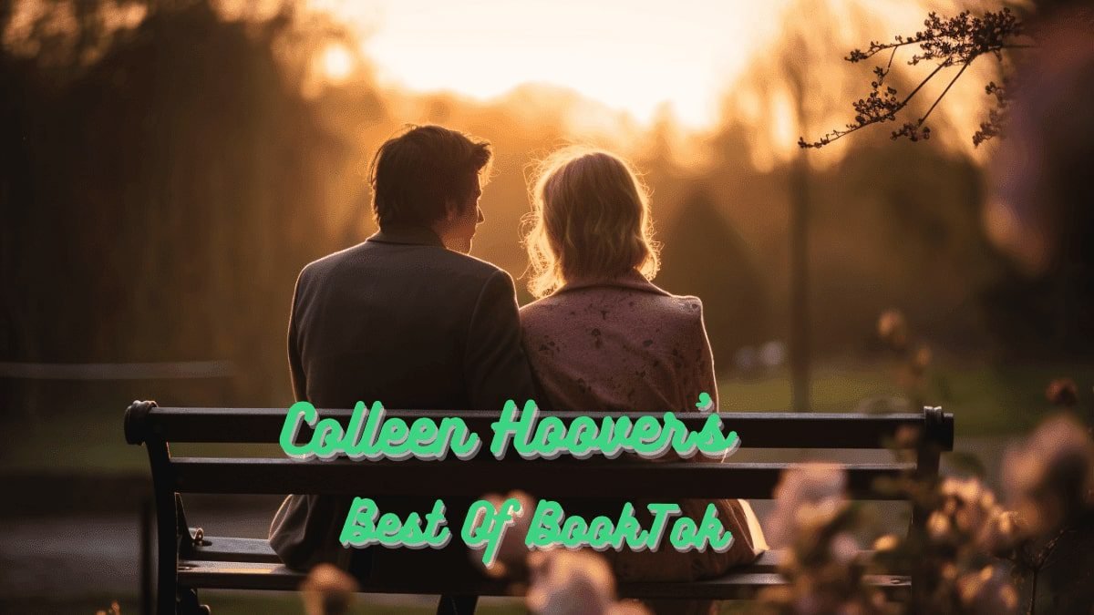 5 Of The Best Colleen Hoover Books According To TikTok