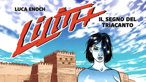 La nuova edizione di "Lilith" di Luca Enoch pubblicata da Bonelli