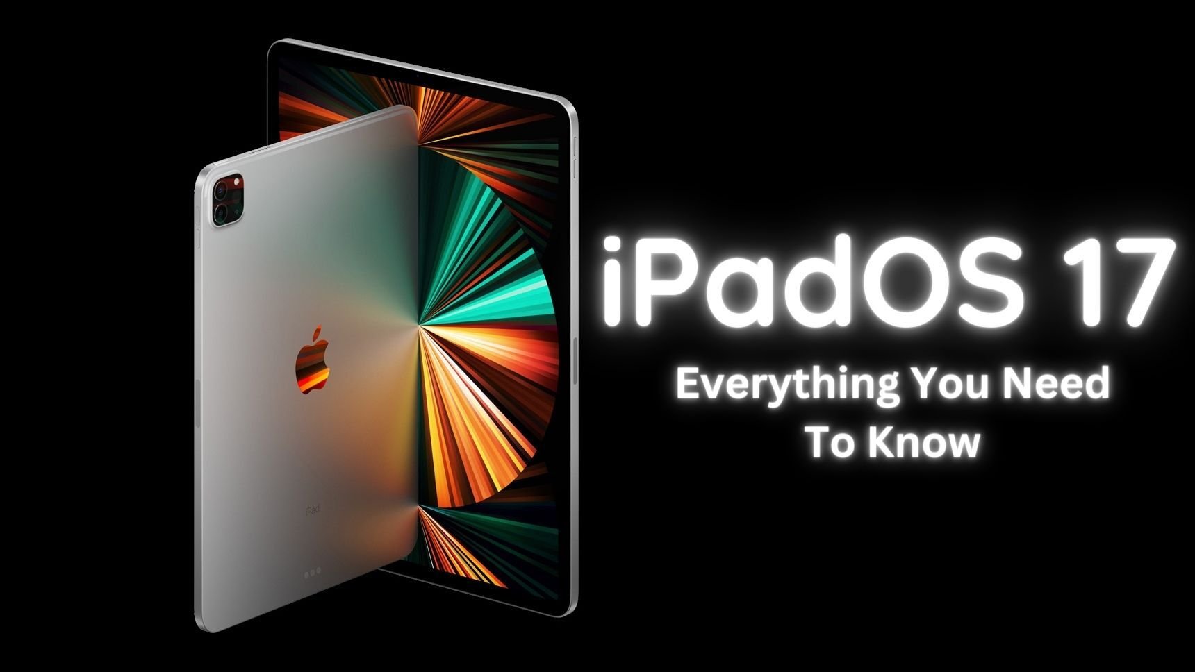 iPadOS 17: Everything you need to know