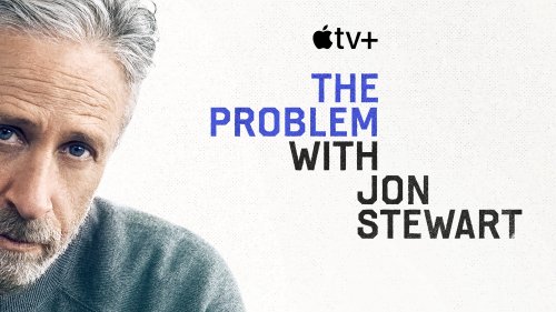 How to watch season two of The Problem with Jon Stewart on Apple TV Plus