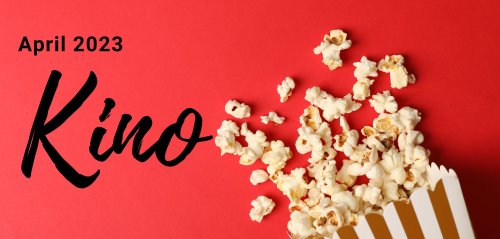 Neue Kinofilme im April 2023 – das erwartet dich (Liste)