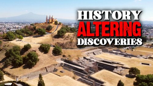 20 Recent Discoveries That Are Rewriting Human History