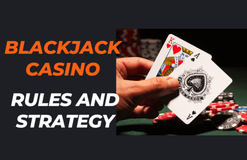 Blackjack Casino Rules and Strategy - Gambling Casino News