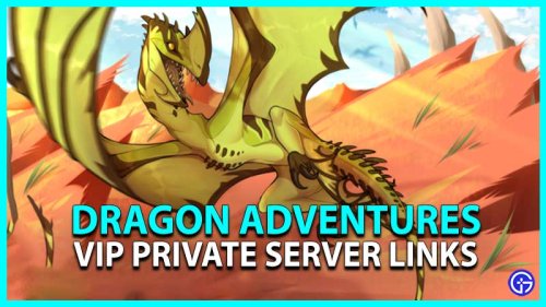 Dragon Adventures VIP Private Server Links