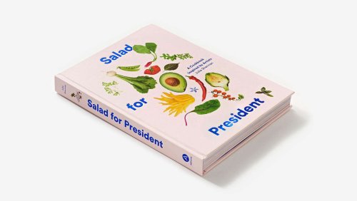 Salad for President: Julia Sherman's Popular Blog Becomes a Cookbook