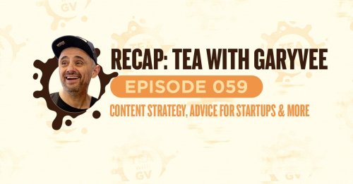 Being the Bigger Person, Content Strategy and Advice for Startup Businesses: Tea with GaryVee 9/26 Recap