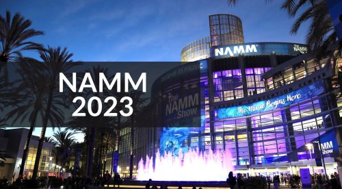 NAMM 2023: What new gear are you looking forward to?