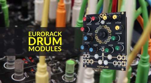 The Best Eurorack Drum Modules for your synth rig | Flipboard